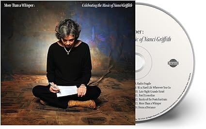More Than a Whisper: Celebrating the Music of Nanci Griffith - Various Artists [CD]
