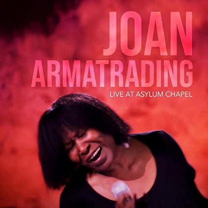 Live at Asylum Chapel:   - Joan Armatrading [CD]