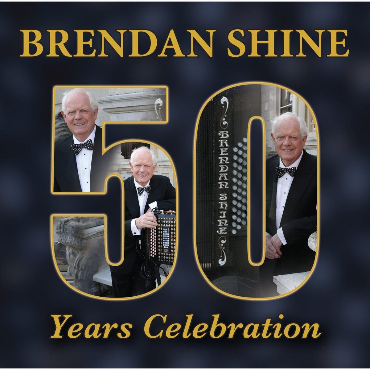 Brendan Shine: 50 Years Celebration [CD]