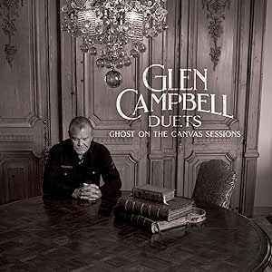 Glen Campbell Duets: Ghost On the Canvas Sessions - Glen Campbell [CD]