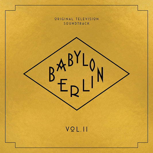 Babylon Berlin (Original Television Soundtrack, Vol. II) [CD]