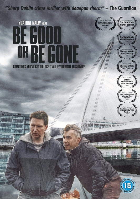 Be Good Or Be Gone [DVD]