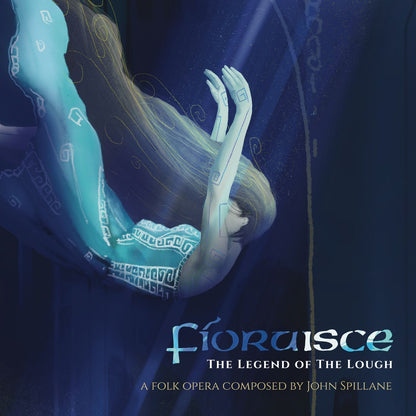 Fíoruisce: The Legend of the Lough - John Spillane [CD]