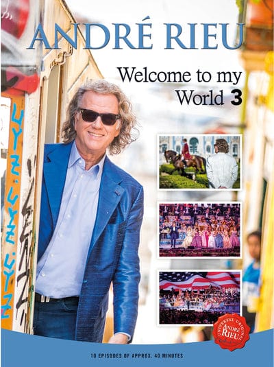 André Rieu: Welcome to My World 3 [DVD]