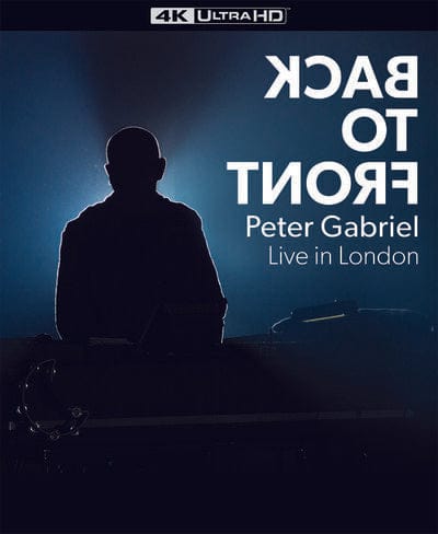 Peter Gabriel - Back to Front: Live in London [4K UHD]