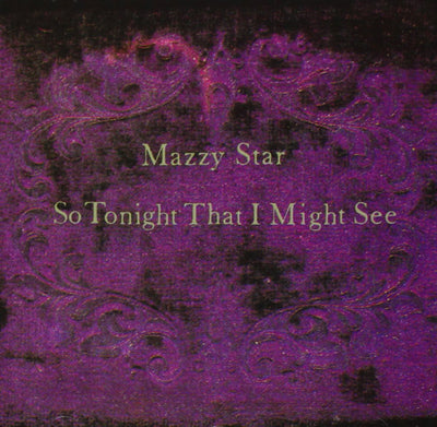 So Tonight That I Might See - Mazzy Star [CD]