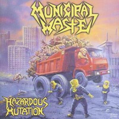 Hazardous Mutation - Municipal Waste [CD]