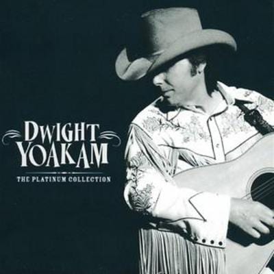The Platinum Collection - Dwight Yoakam [CD]