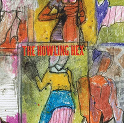 Wilson Semiconductors - The Howling Hex [VINYL]
