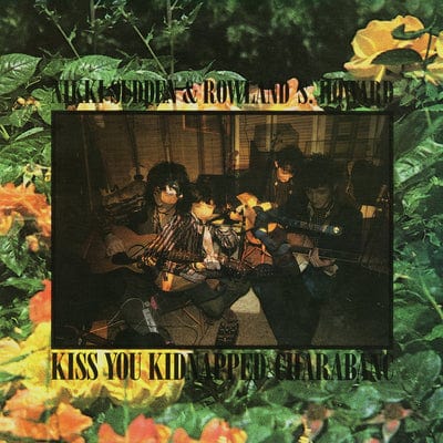 Kiss You Kidnapped Charabanc - Nikki Sudden & Rowland S. Howard [VINYL]