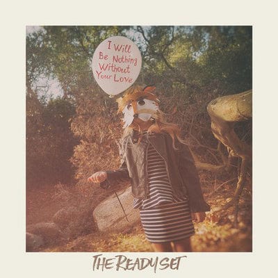 I Will Be Nothing Without Your Love - The Ready Set [VINYL]