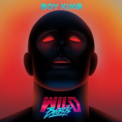Boy King:   - Wild Beasts [CD]