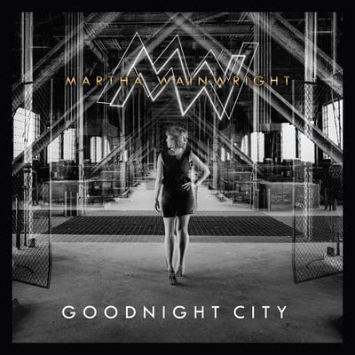 Goodnight City:   - Martha Wainwright [CD]