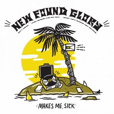 Makes Me Sick:   - New Found Glory [VINYL]