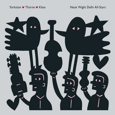 Neuk Wight Delhi All-stars:   - Yorkston/Thorne/Khan [CD]