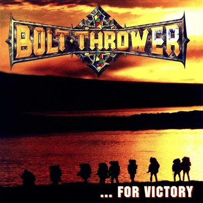 ...For Victory - Bolt Thrower [VINYL]