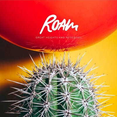 Great Heights & Nosedives:   - Roam [CD]