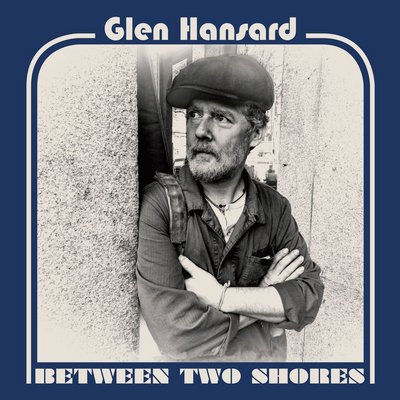 Between Two Shores - Glen Hansard [CD]
