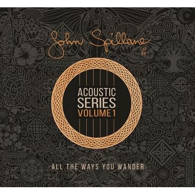 Acoustic Series: All the Ways You Wander- Volume 1 - John Spillane [CD]