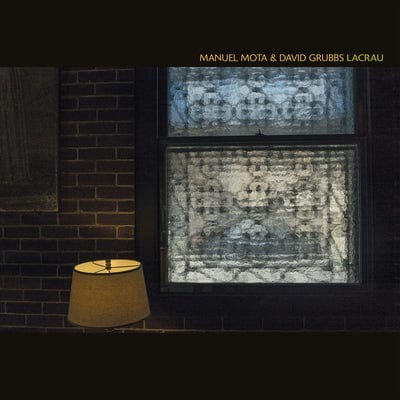 Lacrau:   - Manuel Mota & David Grubbs [VINYL]