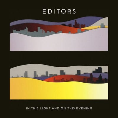 In This Light and On This Evening:   - Editors [CD]