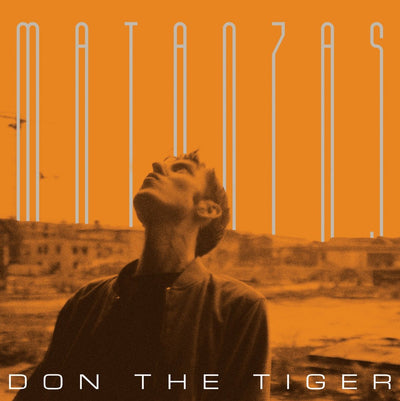 Matanzas - Don the Tiger [CD]