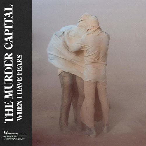 When I Have Fears: - The Murder Capital [CD]