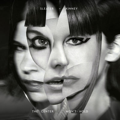 The Center Won't Hold - Sleater-Kinney [CD]