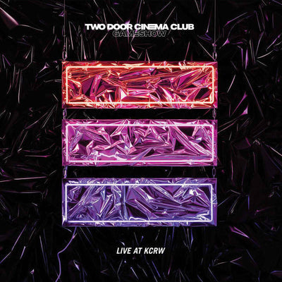 Live at KCRW:   - Two Door Cinema Club [VINYL]