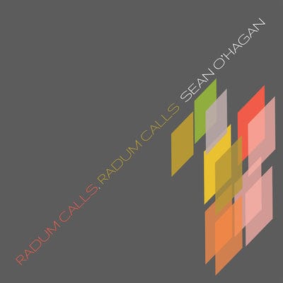 Radum Calls, Radum Calls:   - Sean O'Hagan [VINYL]