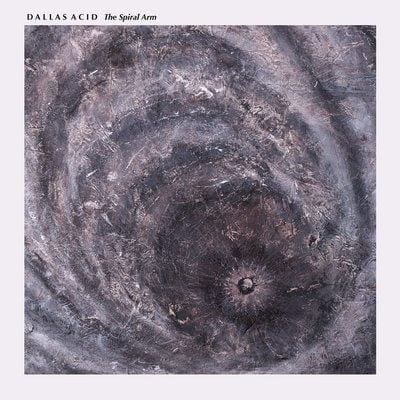 The Spiral Arm:   - Dallas Acid [CD]