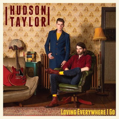 Loving Everywhere I Go:   - Hudson Taylor [CD]