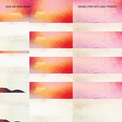 Music for Detuned Pianos:   - Max De Wardener [VINYL]