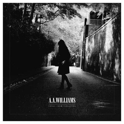 Songs from Isolation:   - A.A. Williams [CD]