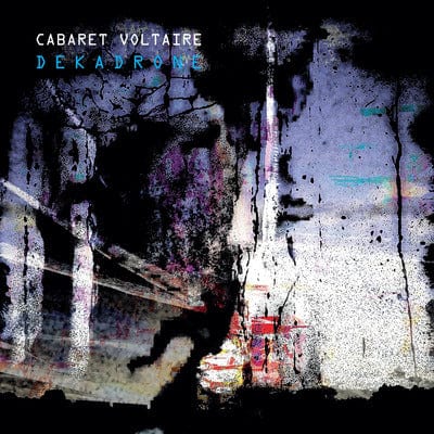 Dekadrone:   - Cabaret Voltaire [CD]