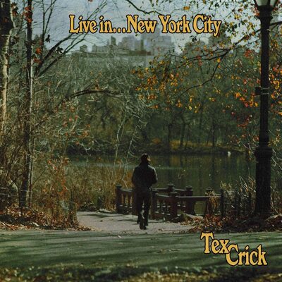 Live In... New York City - Tex Crick [VINYL]