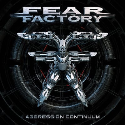 Aggression Continuum:   - Fear Factory [CD]