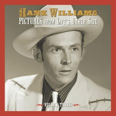Pictures from Life's Other Side - Volume 3 - Hank Williams [CD]