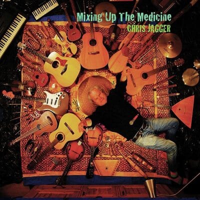 Mixing Up the Medicine:   - Chris Jagger [CD]