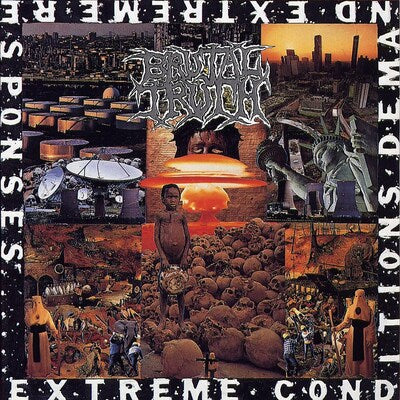 Extreme Conditions Demand Extreme Responses - Brutal Truth [CD]