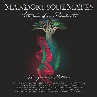 Utopia for Realists: Hungarian Pictures - Mandoki Soulmates [CD]