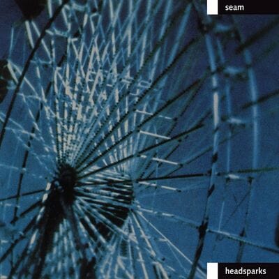 Headsparks - Seam [VINYL Limited Edition]