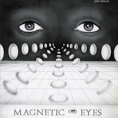 Magnetic Eyes - Jeff Phelps [VINYL Limited Edition]