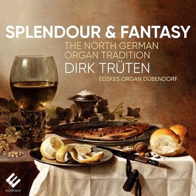 Splendour & Fantasy: The North German Organ Tradition:   - Dirk Trüten [CD]
