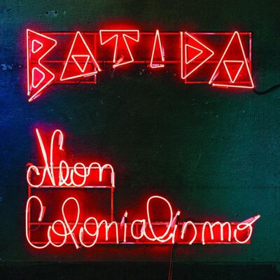 Neon Colonialismo - Batida [CD]