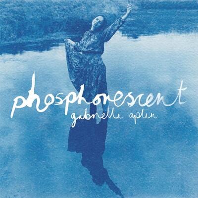 Phosphorescent:   - Gabrielle Aplin [CD]