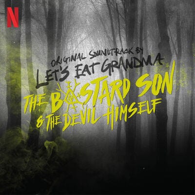 The Bastard Son & the Devil Himself - Let's Eat Grandma [CD]