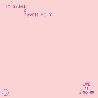 Live at Worship:   - Ty Segall & Emmett Kelly [VINYL]
