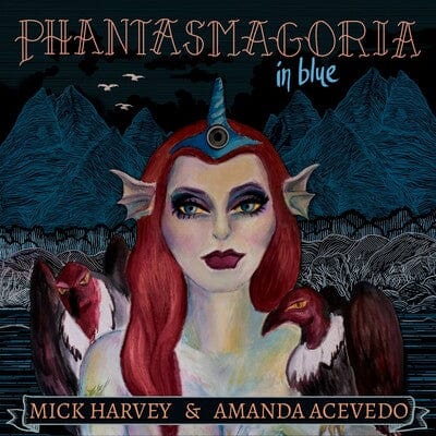 Phantasmagoria in Blue - Mick Harvey & Amanda Acevedo [CD]