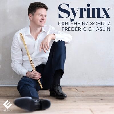 Karl-Heinz Schütz/Frédéric Chaslin: Syrinx - Karl-Heinz Schütz [CD]
